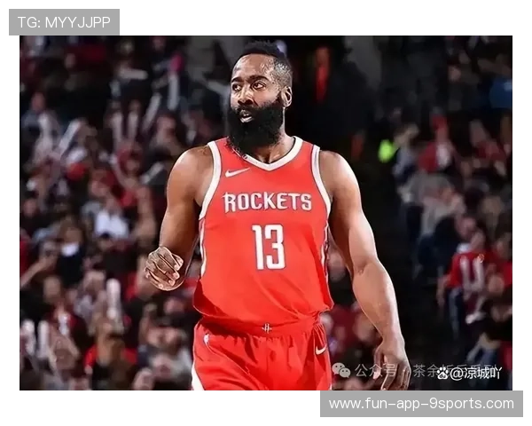 哈登即将加盟火箭？交易筹码与机会齐飞